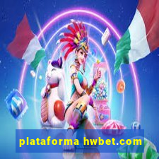 plataforma hwbet.com